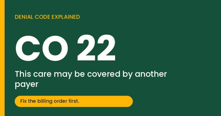CO 22 means the payer believes another plan should pay first, so the fix starts with billing order.