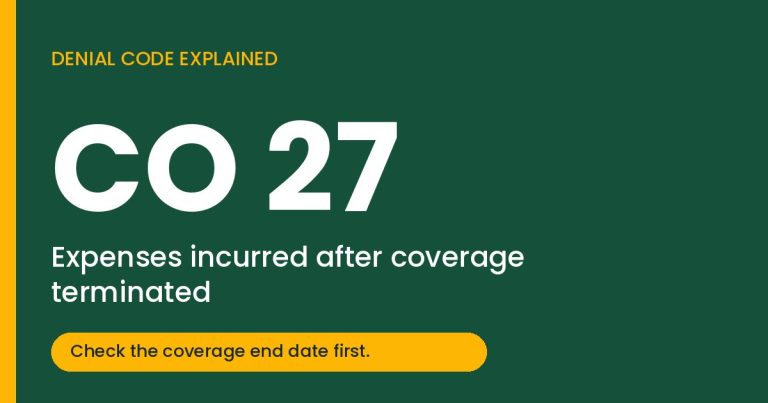 CO 27 denial code explained: expenses incurred after coverage terminated